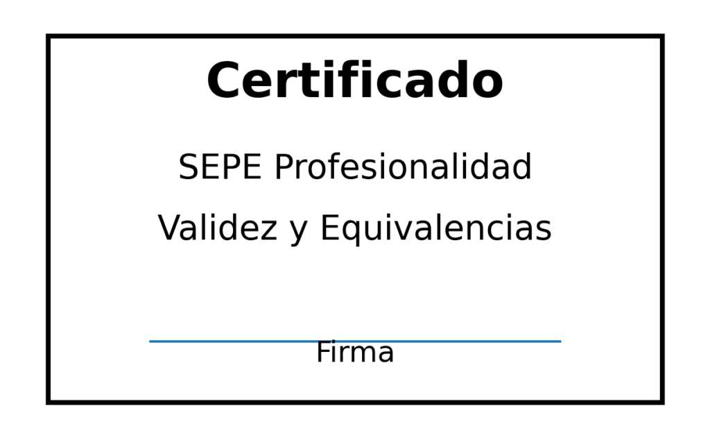 Certificado oficial SEPE profesionalidad con texto "Validez y Equivalencias", estilo diploma simplificado en blanco y negro