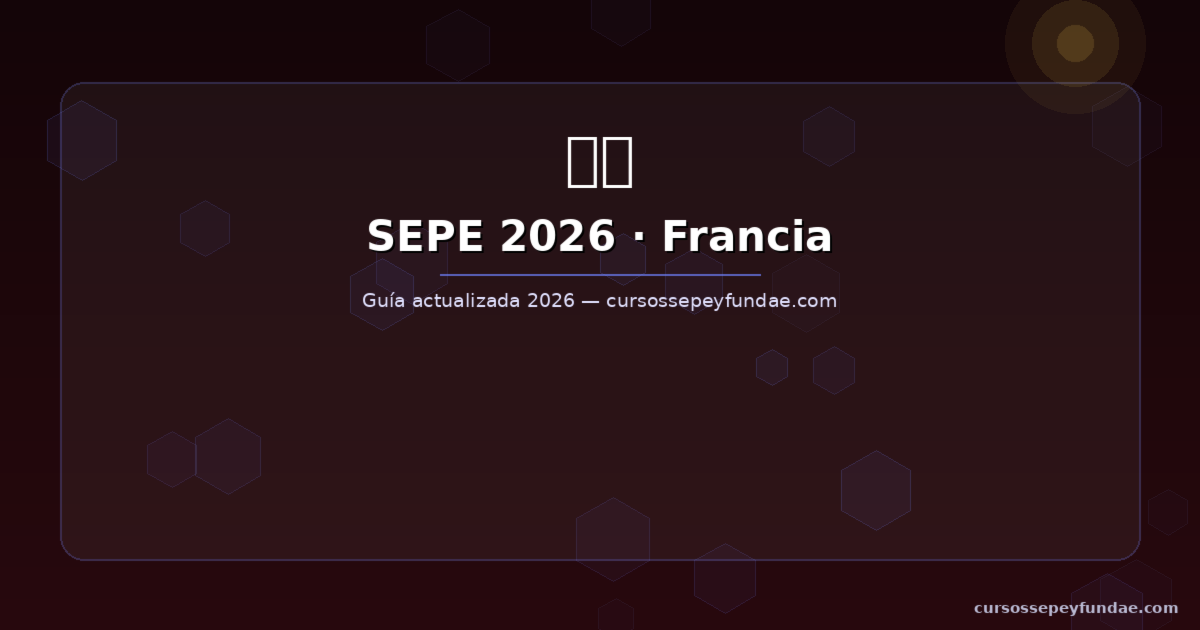 Cursos SEPE gratuitos al volver de Francia: certificados de profesionalidad 2026